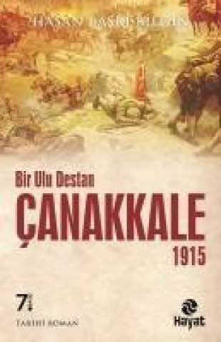 Kniha Bir Ulu Destan Canakkale 1915 Hasan Basri Bilgin