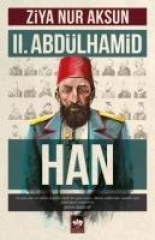 Knjiga II. Abdülhamid Han Ziya Nur Aksun