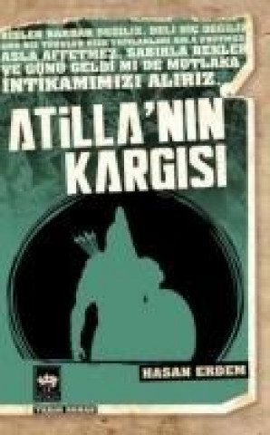 Knjiga Atillanin Kargisi Hasan Erdem