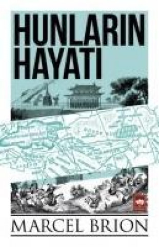 Kniha Hunlarin Hayati Marcel Brion