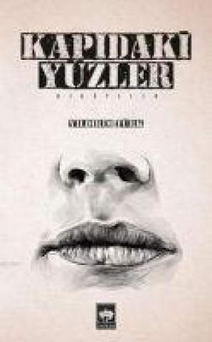 Книга Kapidaki Yüzler Yildirim Türk
