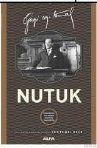 Könyv Nutuk Ciltli Mustafa Kemal Atatürk