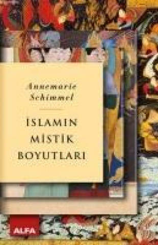 Kniha Islamin Mistik Boyutlari Annemarie Schimmel