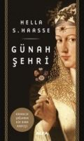 Kniha Günah Sehri Hella S. Haasse
