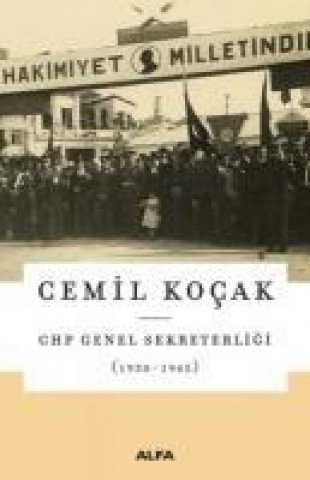 Kniha CHP Genel Sekreterligi Cemil Kocak