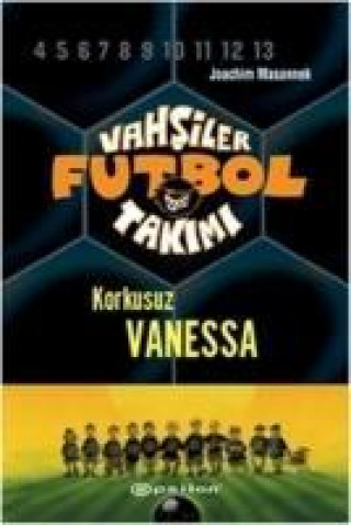 Kniha Vahsiler Futbol Takimi 3 Joachim Masannek