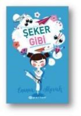 Knjiga Seker Gibi Emma Shevah
