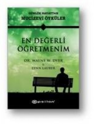 Kniha En Degerli Ögretmenim Wayne W. Dyer