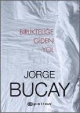 Książka Birliktelige Giden Yol Jorge Bucay