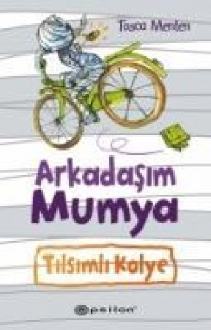 Knjiga Arkadasim Mumya Tosca Menten