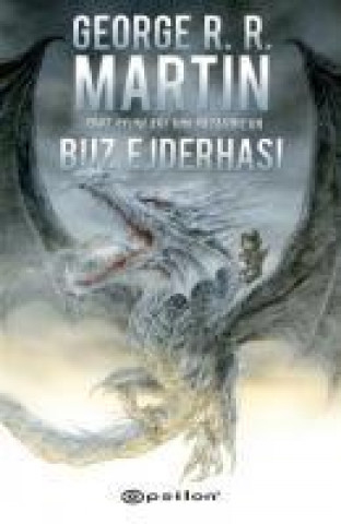 Knjiga Buz Ejderhasi George Raymond Richard Martin