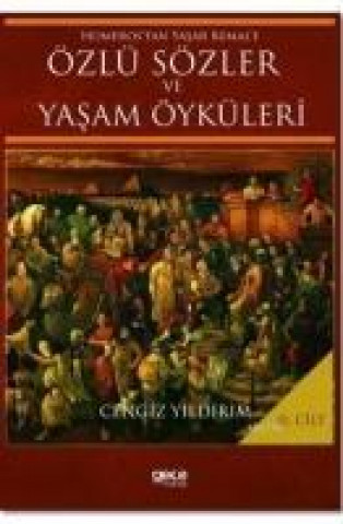 Buch Homerostan Yasar Kemale Özlü Sözler ve Yasam Öyküleri Cilt 2 Cengiz Yildirim