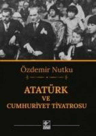 Carte Atatürk ve Cumhuriyet Tiyatrosu Özdemir Nutku
