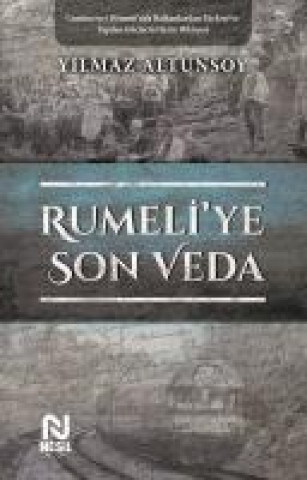 Kniha Rumeliye Son Veda Yilmaz Altunsoy