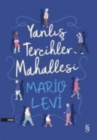 Книга Yanlis Tercihler Mahallesi Mario Levi