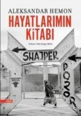 Βιβλίο Hayatlarimin Kitabi Aleksandar Hemon