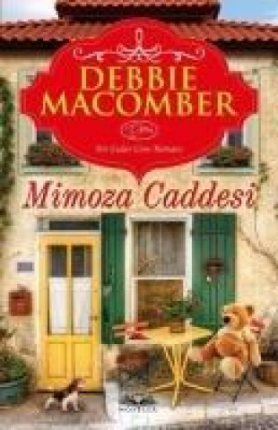 Knjiga Mimoza Caddesi Debbie Macomber