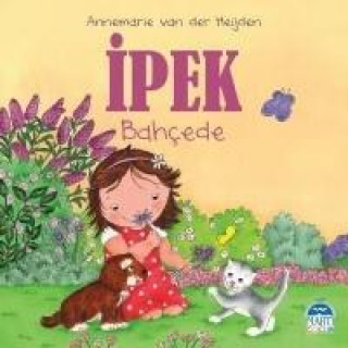 Knjiga Ipek - Bahcede Annemarie van der Heijden