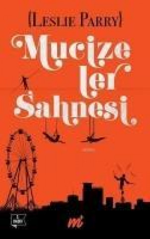 Kniha Mucizeler Sahnesi Özel Seri Leslie Parry