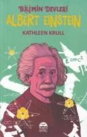 Knjiga Albert Einstein - Bilimin Devleri Kathleen Krull