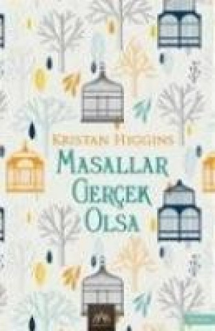 Könyv Masallar Gercek Olsa Kristan Higgins