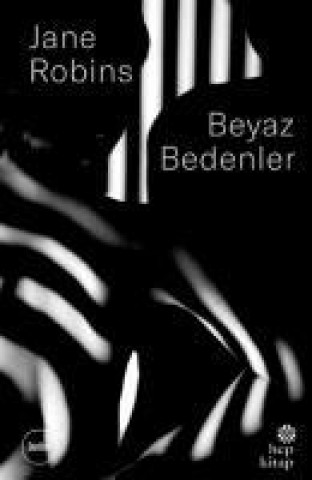 Книга Beyaz Bedenler Jane Robins