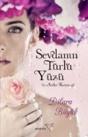 Buch Sevdanin Türlü Yüzü Dilara Büyük