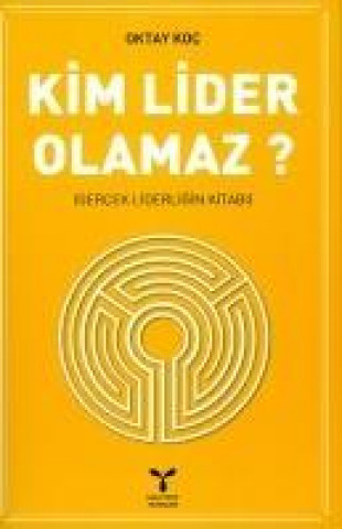 Knjiga Kim Lider Olamaz Oktay Koc