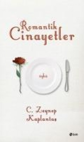 Kniha Romantik Cinayetler C. Zeynep Kaplantas