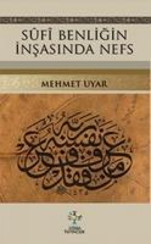 Buch Sufi Benligin Insasinda Nefs Mehmet Uyar