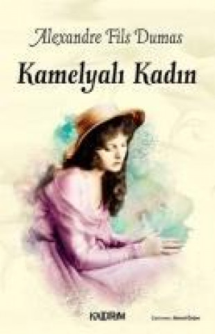 Книга Kamelyali Kadin Alexandre Fils Dumas