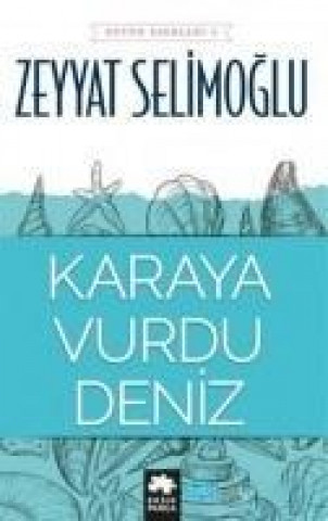 Книга Karaya Vurdu Deniz Zeyyat Selimoglu