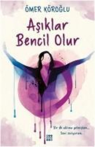 Книга Asiklar Bencil Olur Ömer Köroglu