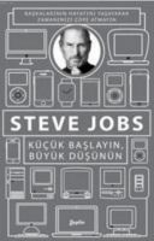 Książka Kücük Baslayin Büyük Düsünün Steve Jobs