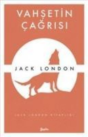 Kniha Vahsetin Cagrisi Jack London