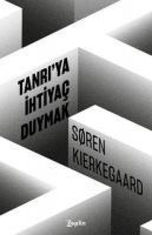 Книга Tanriya Ihtiyac Duymak Soren Kierkegaard