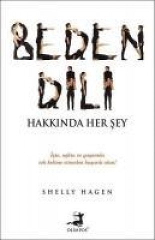 Kniha Beden Dili Hakkinda Her Sey Shelly Hagen