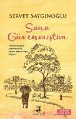 Buch Sana Güvenmistim Servet Sayginoglu