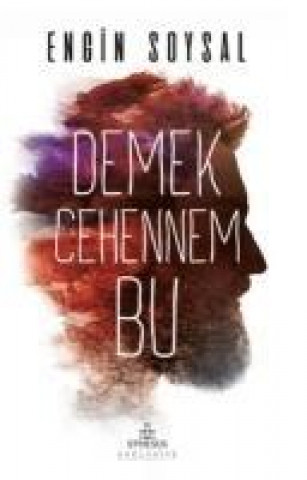 Книга Demek Cehennem Bu Engin Soysal
