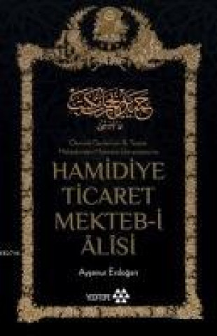 Βιβλίο Hamidiye Ticaret Mekteb-i Alisi Aysenur Erdogan