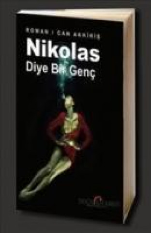 Книга Nikolas Diye Bir Genc Can Akkiris