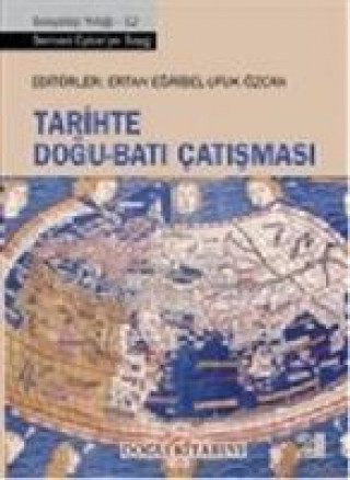 Книга Tarihte Dogu - Bati Catismasi Ertan Egribel