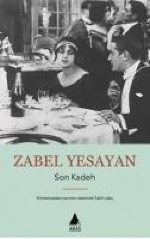 Knjiga Son Kadeh Zabel Yesayan