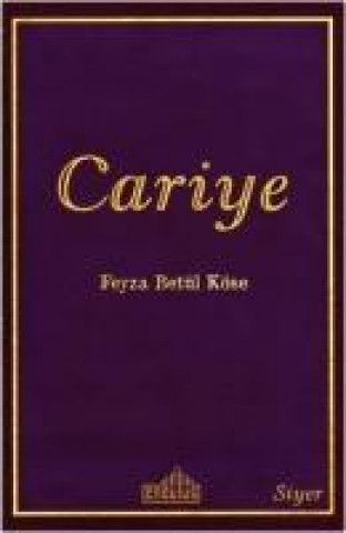 Книга Cariye Feyza Betül Köse