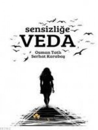 Knjiga Sensizlige Veda Osman Tatli