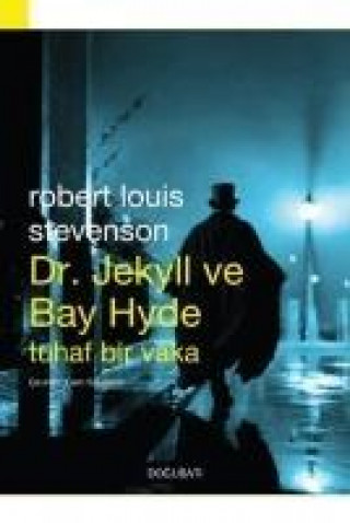 Kniha Dr. Jekyll ve Bay Hyde Tuhaf Bir Vaka Robert Louis Stevenson