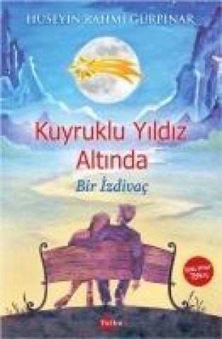 Kniha Kuyruklu Yildiz Altinda Bir Izdivac Hüseyin Rahmi Gürpinar