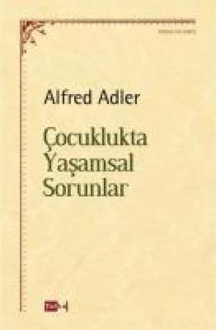 Book Cocuklukta Yasamsal Sorunlar Alfred Adler