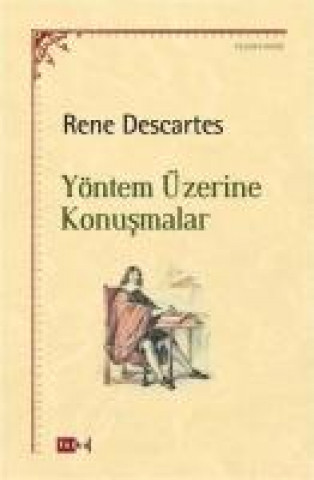 Könyv Yöntem Üzerine Konusmalar Rene Descartes