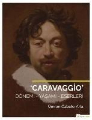 Knjiga Caravaggio Ümran Özbalci Aria